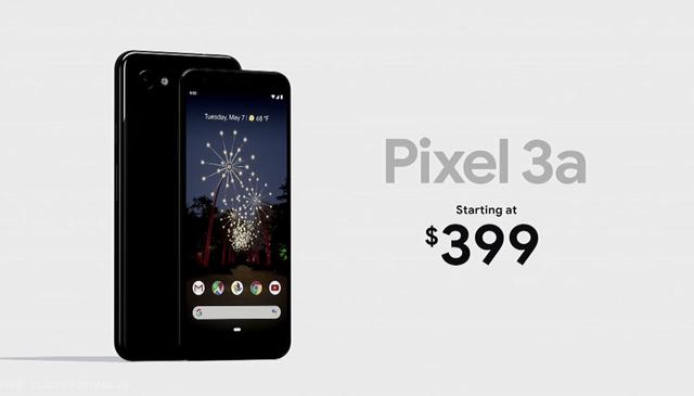 谷歌发布新机pixel3a售价399美元30小时续航单摄拍照优秀